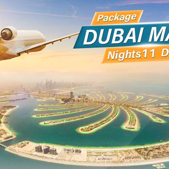 Dubai Magic Program, The Dream Tour - 12 days, 11 nights