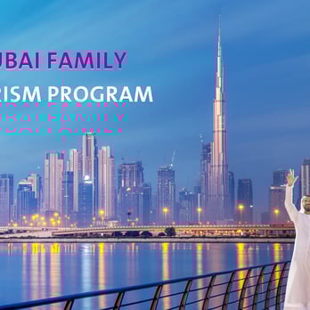 Dubai Family Tourism Program Dubai Family Tourism Program