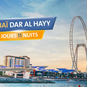 Programme Magie de Dubaï Dar Al Hay : Tour de rêve 12 jours 11 nuits